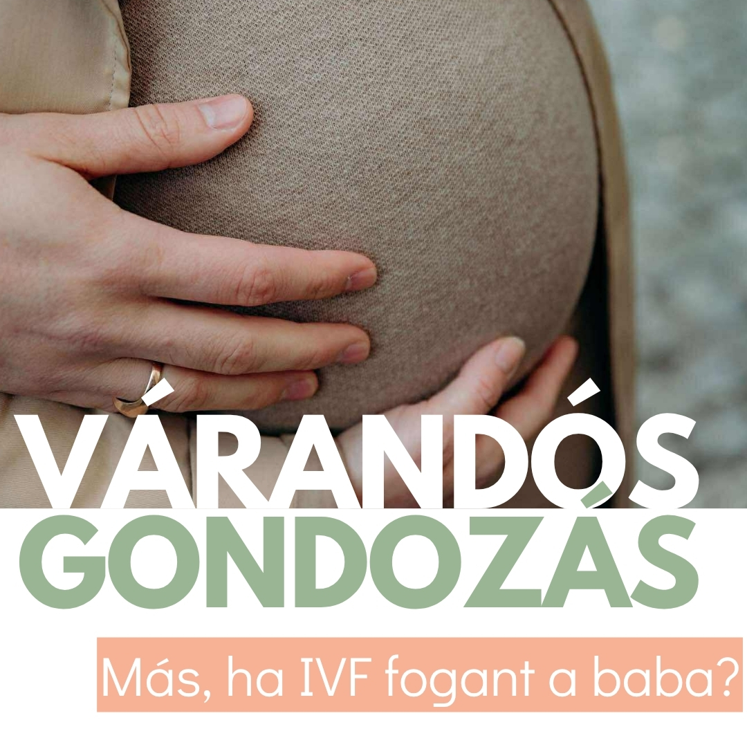 Várandósgondozás, miben más lombik után?